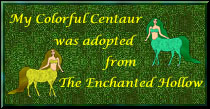 Adopt your own Centaur Here!