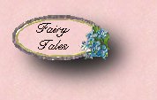 The Fae Kitty's online collection of some of her favorite Fairy Tales.