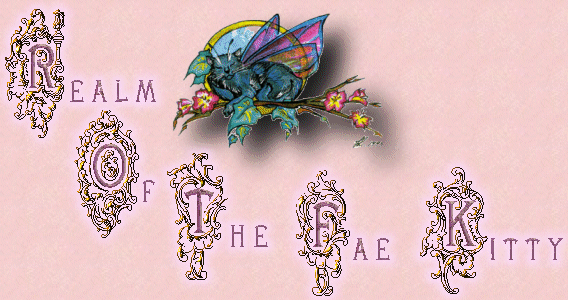 Click here to Enter the Realm of
                  the Fae Kitty